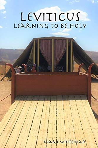 Leviticus: Learning to Be Holy