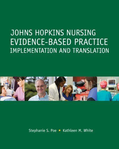 Johns Hopkins Nursing Evidence-based Practice