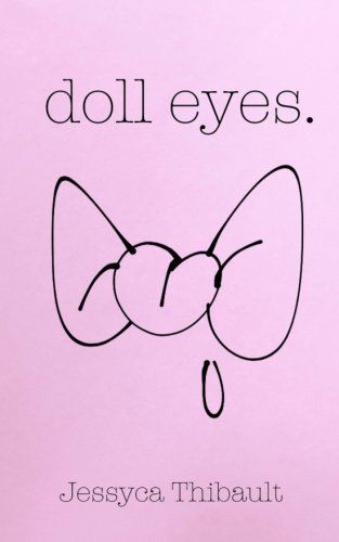 Doll Eyes.