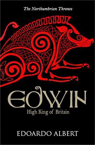 Edwin: High King of Britain