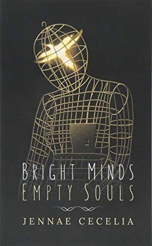Bright Minds Empty Souls