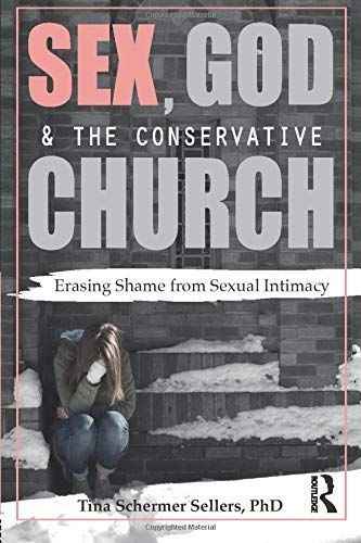 Sex, God, and the Conservative Church