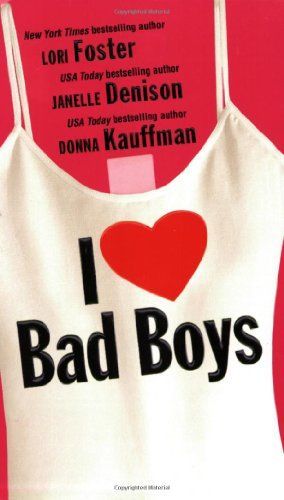 I Love Bad Boys