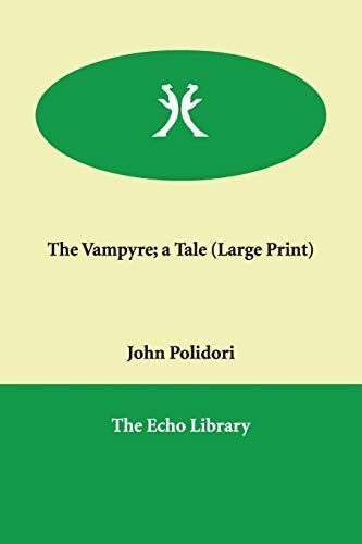 The Vampyre; A Tale