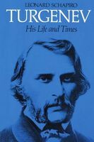 Turgenev, His Life and Times