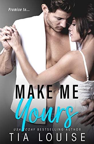 Make Me Yours: A Stand-Alone Single Dad Romantic Comedy.