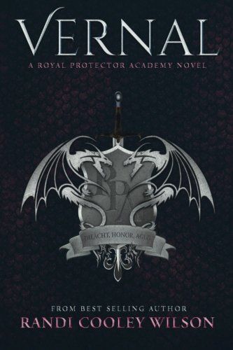 Vernal (a Royal Protector Academy Novel, Book 1)