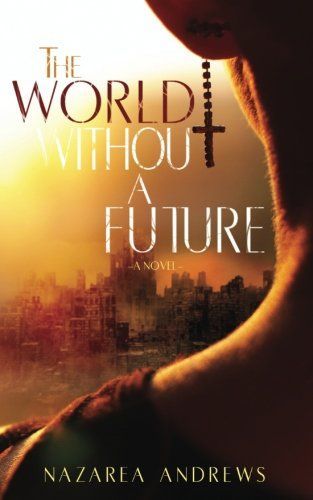 The World Without a Future