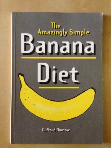 The Amazingly Simple Banana Diet