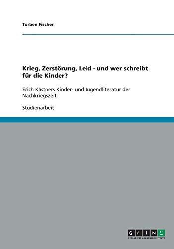 Krieg, Zerstörung, Leid - und wer schreibt für die Kinder?