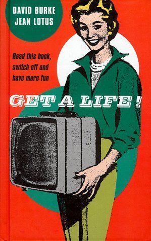 Get a Life!