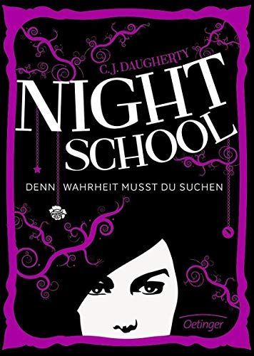 Night School 03. Denn Wahrheit musst du suchen