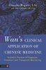 Wan's Clinical Application of Chinese Medicine