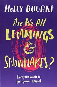 Are We All Lemmings and Snowflakes?