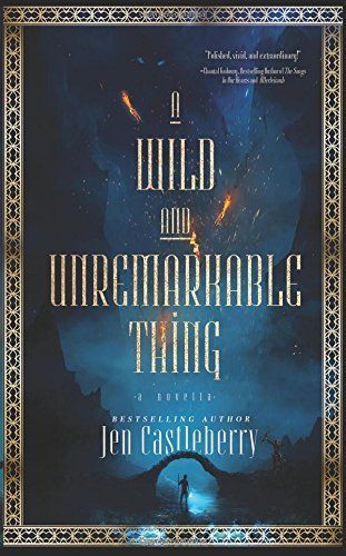 A Wild and Unremarkable Thing