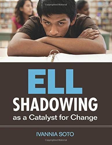 ELL Shadowing as a Catalyst for Change