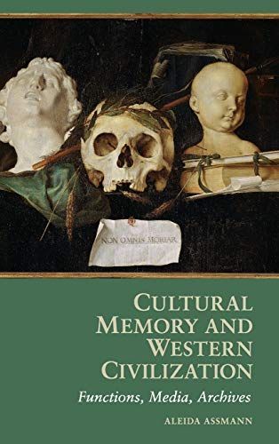 Cultural Memory and Western Civilization