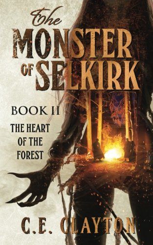 The Monster of Selkirk Book II