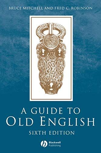 A Guide to Old English, Sixth Edition