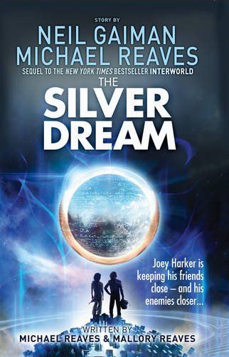 The Silver Dream (Interworld, Book 2)
