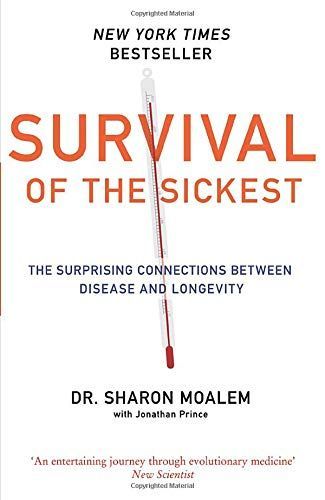 Survival of the Sickest