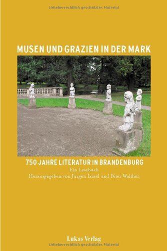 Musen und Grazien in der Mark: Ein Lesebuch