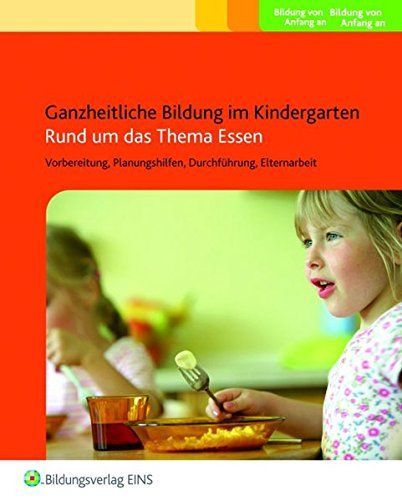 Ganzheitliche Bildung im Kindergarten