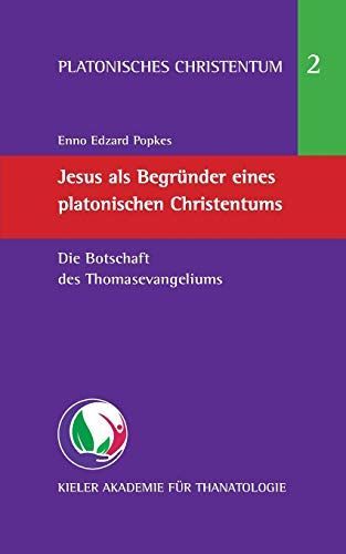 Jesus als Begründer eines platonischen Christentums