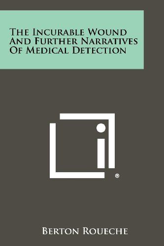 The Incurable Wound and Further Narratives of Medical Detection