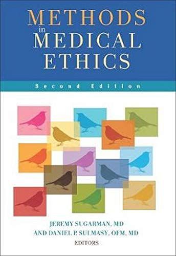 Methods in Medical Ethics