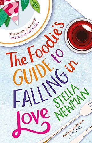 The Foodie's Guide to Falling in Love