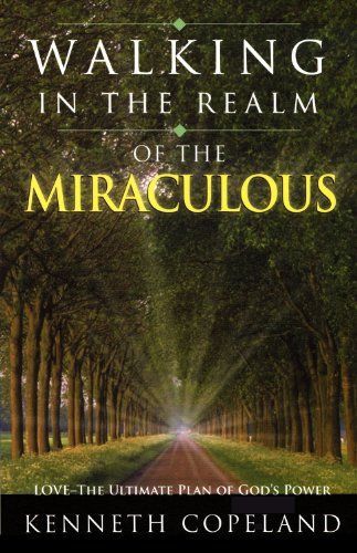 The Miraculous Realm of God's Love