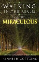 The Miraculous Realm of God's Love