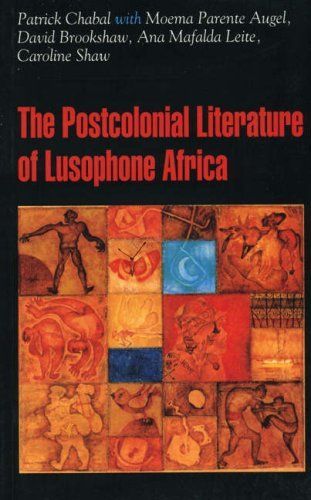 The Post-colonial Literature of Lusophone Africa