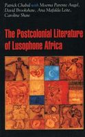 The Post-colonial Literature of Lusophone Africa
