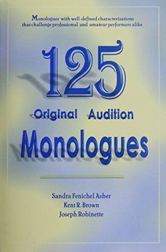 125 Original Audition Monologues