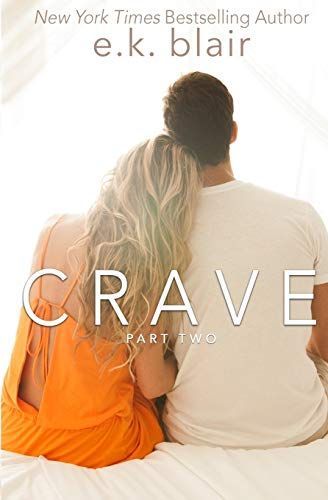 Crave, Part Two