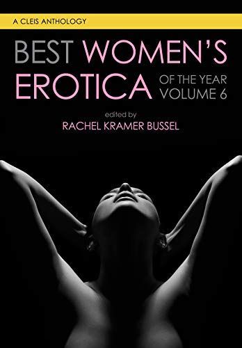 Best Women's Erotica of the Year, Volume 6