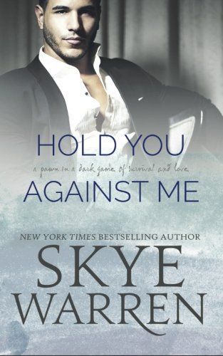 Hold You Against Me