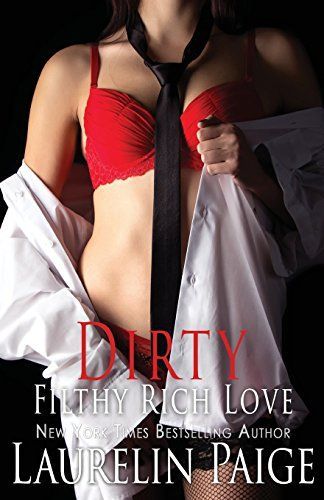 Dirty Filthy Rich Love