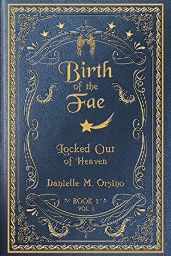 Birth of the Fae: Locked Out of Heaven