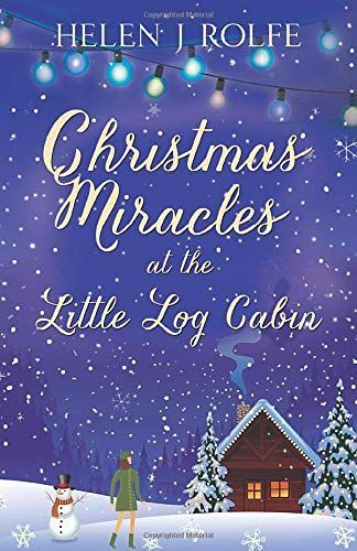 Christmas Miracles at the Little Log Cabin