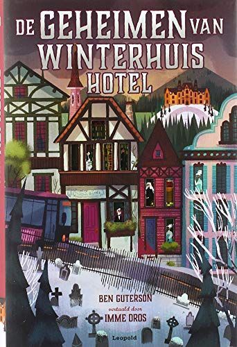 De geheimen van Winterhuis Hotel