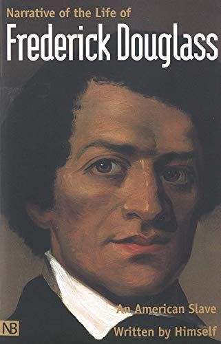 Narrative of the Life of Frederick Douglass, an American Slave