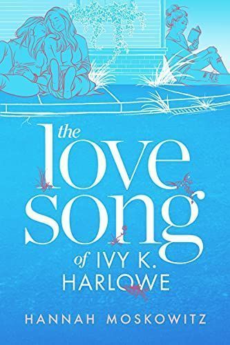 The Love Song of Ivy K. Harlowe