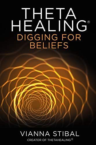 ThetaHealing®: Digging for Beliefs