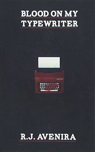 Blood on My Typewriter