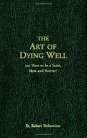 The Art of Dying Well, (or, How to be a Saint, Now and Forever)