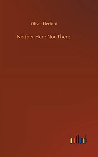 Neither Here Nor There