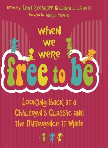 When We Were Free to Be